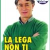 I Manifesti Lega Nord - 2009