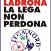 I Manifesti Lega Nord - 2010